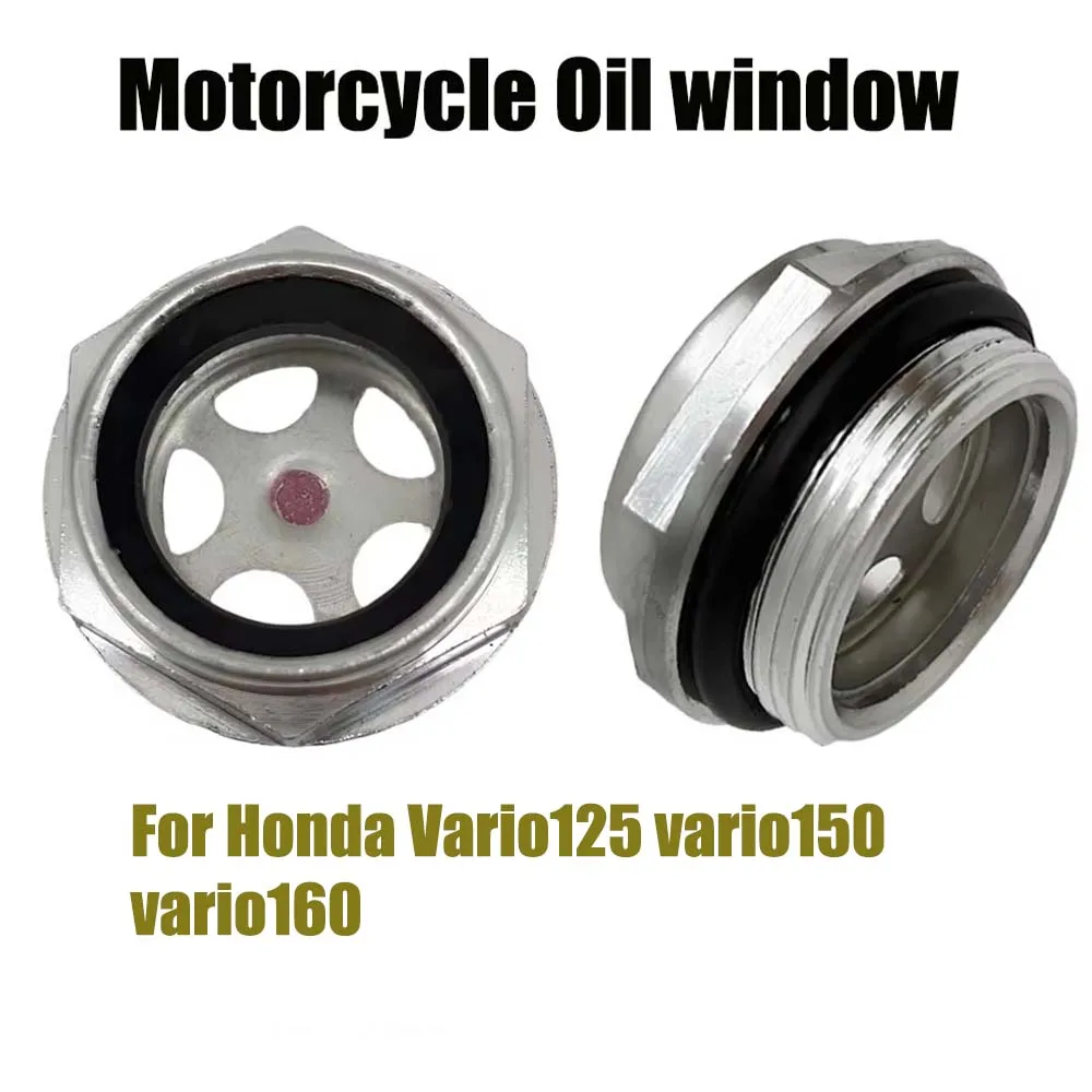 

For Honda Vario125 vario150 vario160 vario 125 150 160 Motorcycle Oil Mirror Oil Window Oil Level Observation port