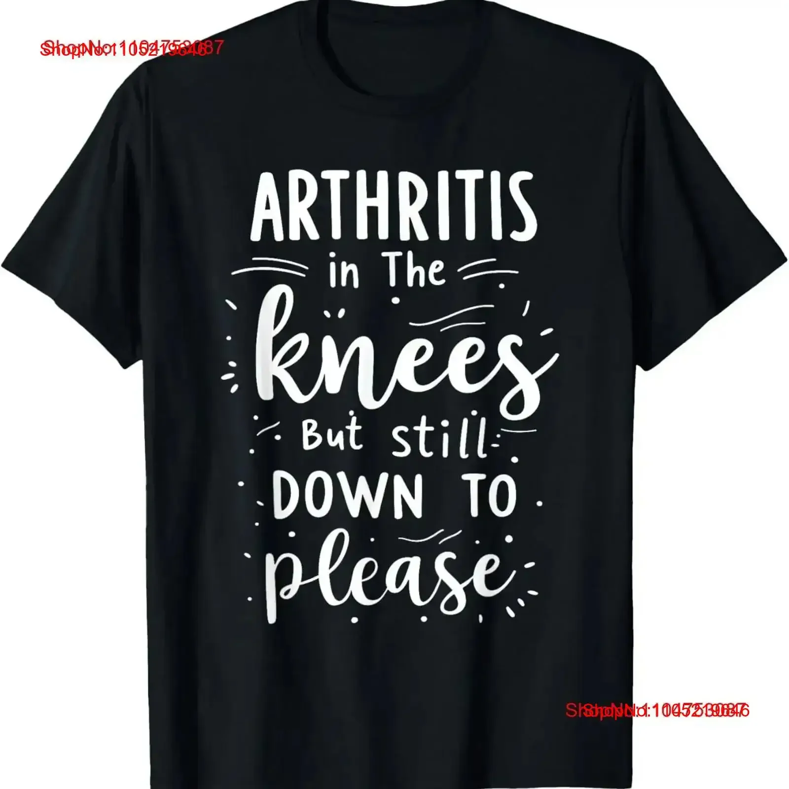 Arthritis In The Knees But Still Down To Please Funny Gag T Shirt vintage Washed Casual streetwear Top For Everyday Wear Unisex