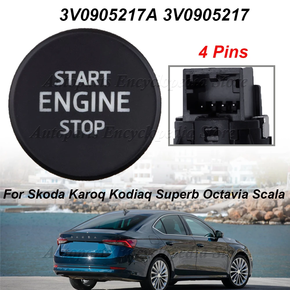 

For Skoda Karoq Kodiaq Superb Octavia Scala Car Engine Start Stop Ignition Switch Button 3V0905217A 3V0905217