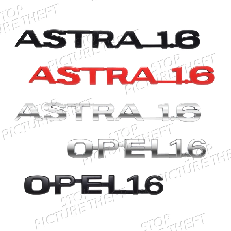 ASTRA 1.6 логотип 3D металлический значок наклейка кузов автомобиля задний багажник эмблема наклейка украшение для Opel Astra Adam Mokka Zafira Insignia OPC