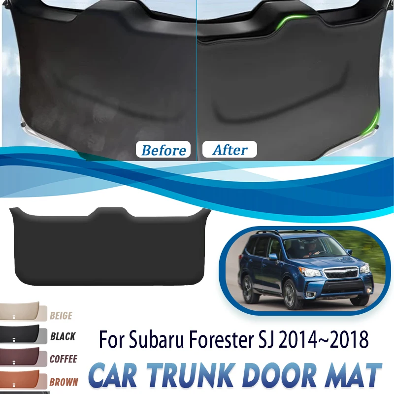 Car Rear Trunk Door Covers For Subaru Forester SJ 2014 2015 2016 2017 2018 Anti-dirty Mat Carpets Tailgate Pads Auto Acesssories