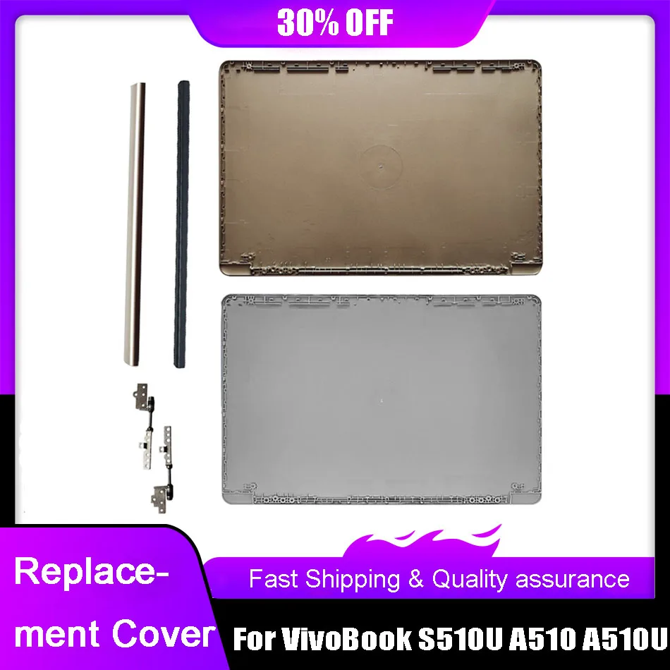 New For ASUS VivoBook S510U A510 A510U X510UA A510 F510 Laptop S510 X510 F510U LCD Back Cover Top Case Hinges Grey Blue Gold