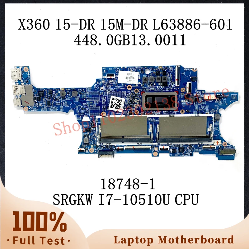 

L63886-601 L63886-501 L63886-001 SRGKW I7-10510U CPU For HP X360 15-DR 15M-DR Laptop Motherboard 18748-1 448.0GB13.0011 100%Test