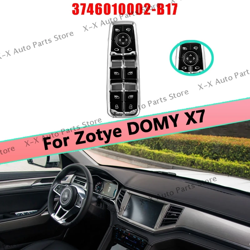 

For Zotye DOMY X7 Glass Regulator Button With Electric Folding OEM 3746010002-B17 Car Window Control Switch 1PC