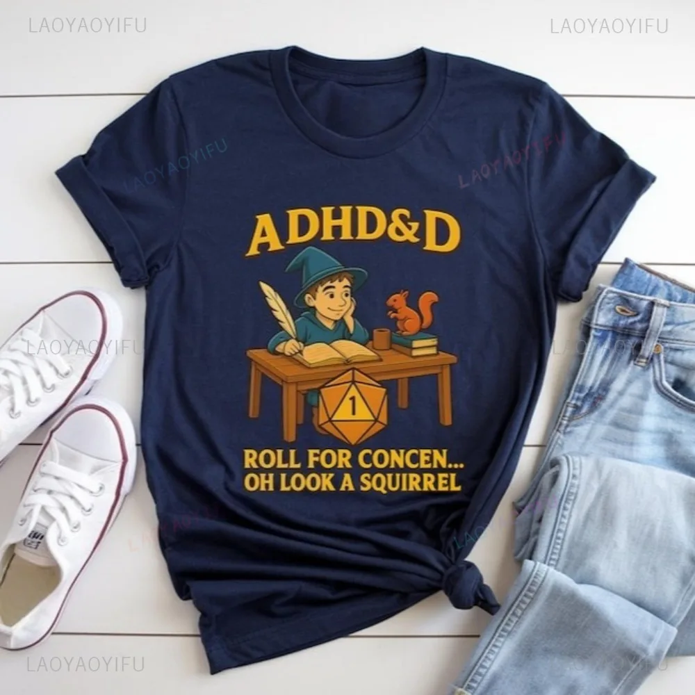 Funny Tabletop Gaming ADHD&D T-Shirt Roll for Concen Oh Look A Squirrel Tshirt Dungeons and Dragons Casual Fahsion Harajuku Tees