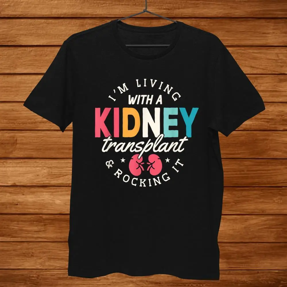 Kidney Transplant Recipient Forever Grateful To Donor T-shirt Size S-5XL