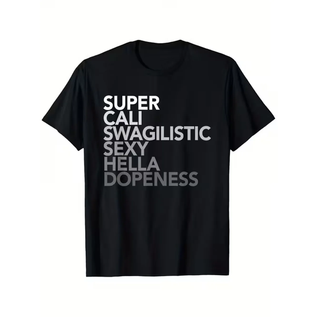 Mens and Womens T Shirts with Black Slogan Prints Funny Casual and Statement Tops for Everyday Wear and Parties Comfortable for Funny Gift Ideas for Men and Women Super Cali Doppeness De