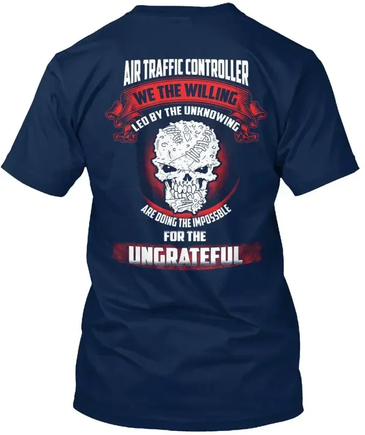 Funny O Neck T Shirt  Air Traffic Controller - We The Willing Led By Standard Unisex T-Shirt (S-5Xl)  Summer Tee Shirt