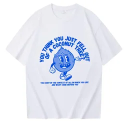 You Think You Fell Out of A Coconut Tree Kamala Harris T-Shirt Unisex Funny Casual T-Shirts