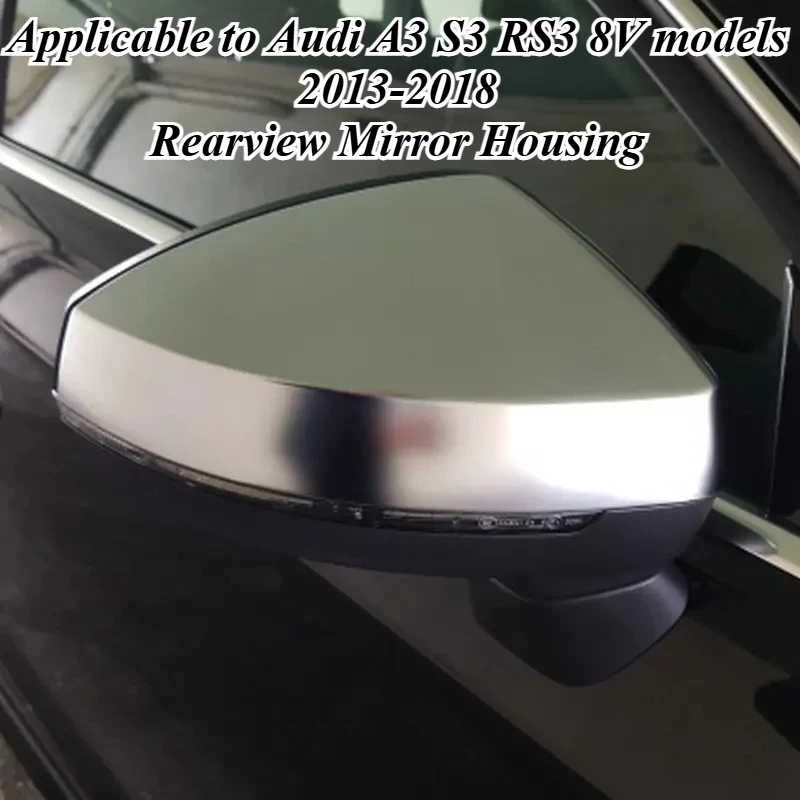 For Audi A3 S3 RS3 8V 2012-2018 Side Mirror Cover Caps Glossy Silver Replacement ABS Plastic Form Fit Exterior Upgrade Styling