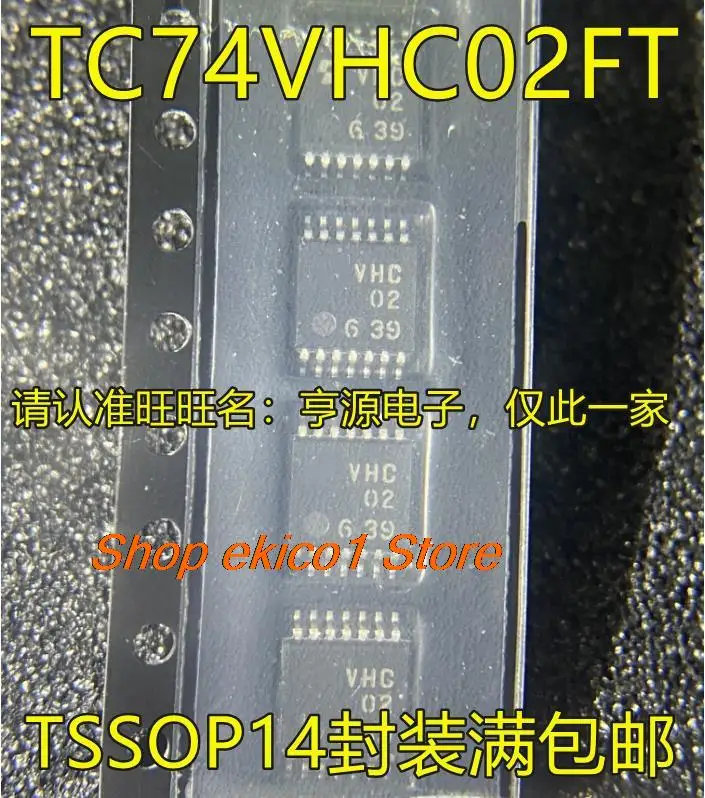 

10 шт., Оригинальные запасные части TC74VHC02 TC74VHC02FT VHC02 TSSOP14