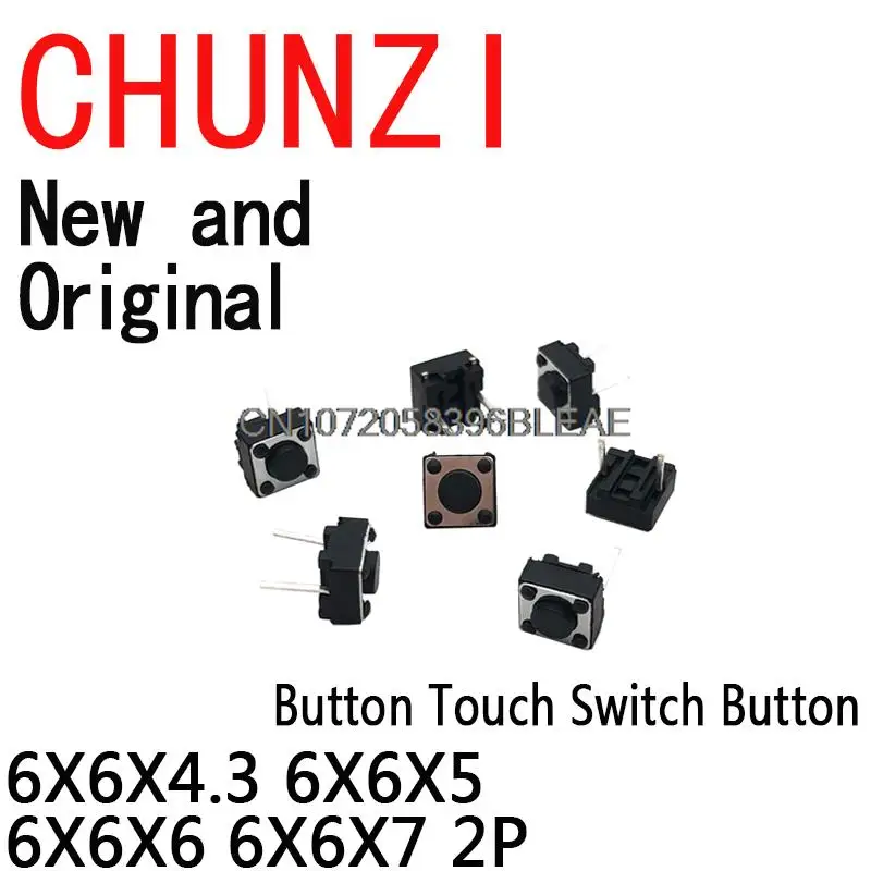 100PCS Button Touch Switch Button DIP 2pin Light TouchSwitch DIP2 Touch High Quality 6X6X4.3 6X6X5 6X6X6 6X6X7 2P