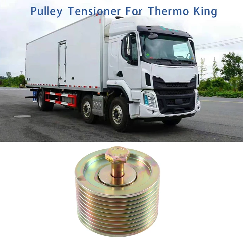 

77-3187 натяжитель шкива автомобиля, канавки, запасные части PK10 для Thermo King SLX Slxe Slxi 77-3217 773187