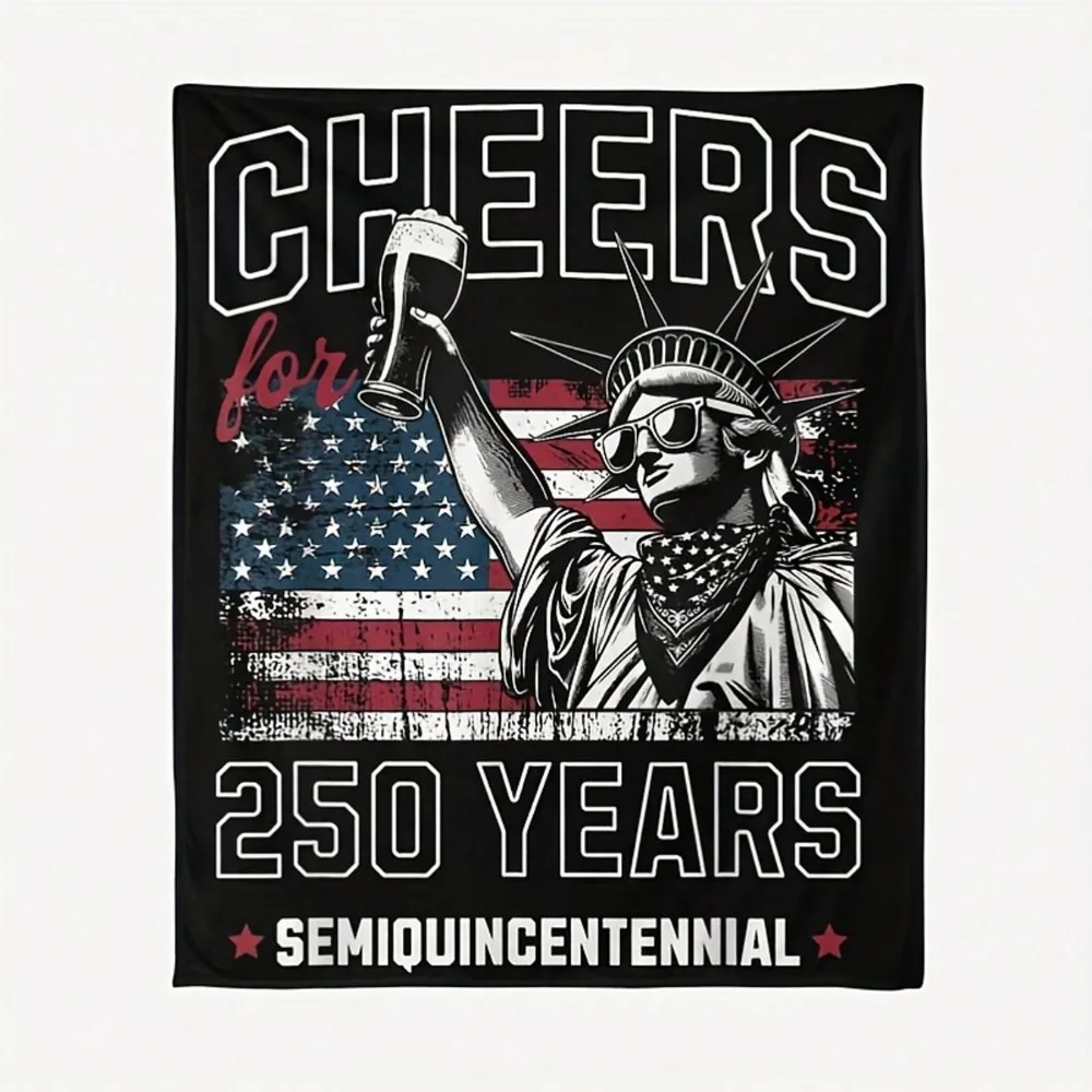 1pc Cheers For 250 Years Blanket 2D Printed Soft Cozy Flannel Throw Blanket for Bed Couch Sofa Camping Travel Warm Blanket Gift
