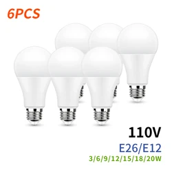 6pcs E26 E12 LED Bulb 20W 18W 15W 12W 9W 6W 3W Lampada LED Light AC 110V Bombilla Lighting Cold/Warm White Lamp For Home