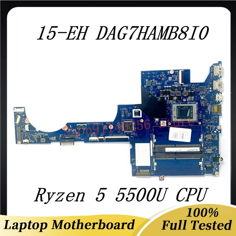 

High Quality Mainboard DAG7HAMB8I0 For HP Pavilion 15-EH 15Z-EH TPN-Q246 Laptop Motherboard With Ryzen 5 5500U CPU 100%Tested OK