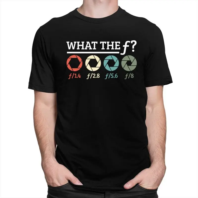 Custom Photographer What The F T Shirt for Men 100% Cotton Tshirt Leisure Tee Short Sleeves T-shirt Loose Fit Clothing Gift
