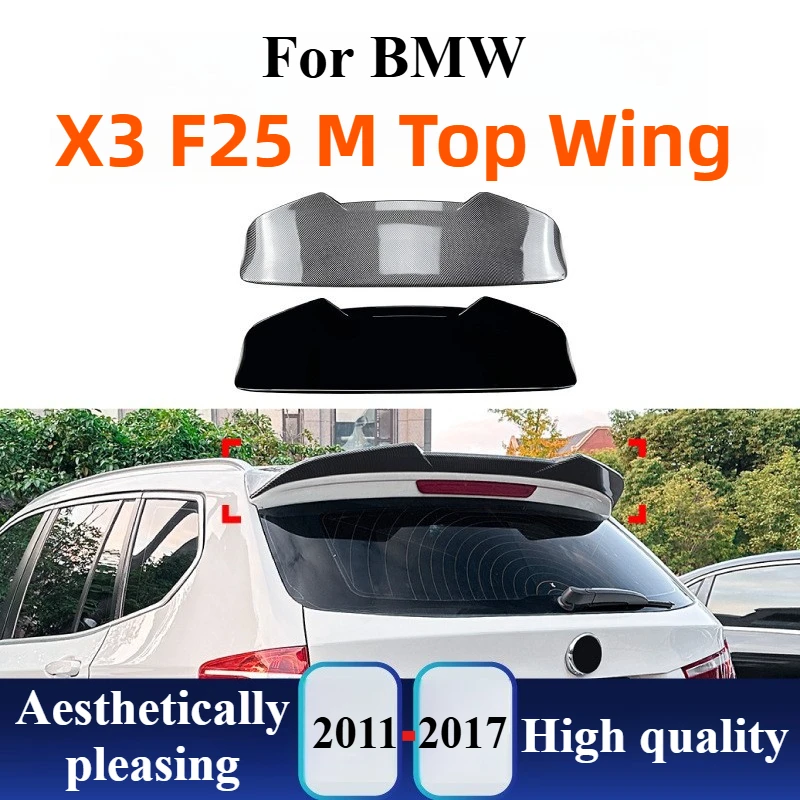 

For BMW X3 F25 2011-2017 M Sport Rear Roof Spoiler Wing Top Lip Tail Fin Aerodynamic Styling Exterior Modification Accessories