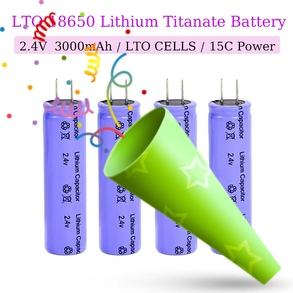 

2.4V 3000mAh 18650 Lithium Titanate Battery LTO 15C Rechargeable Low Temperature Battery 25000 Cycles Flashlight