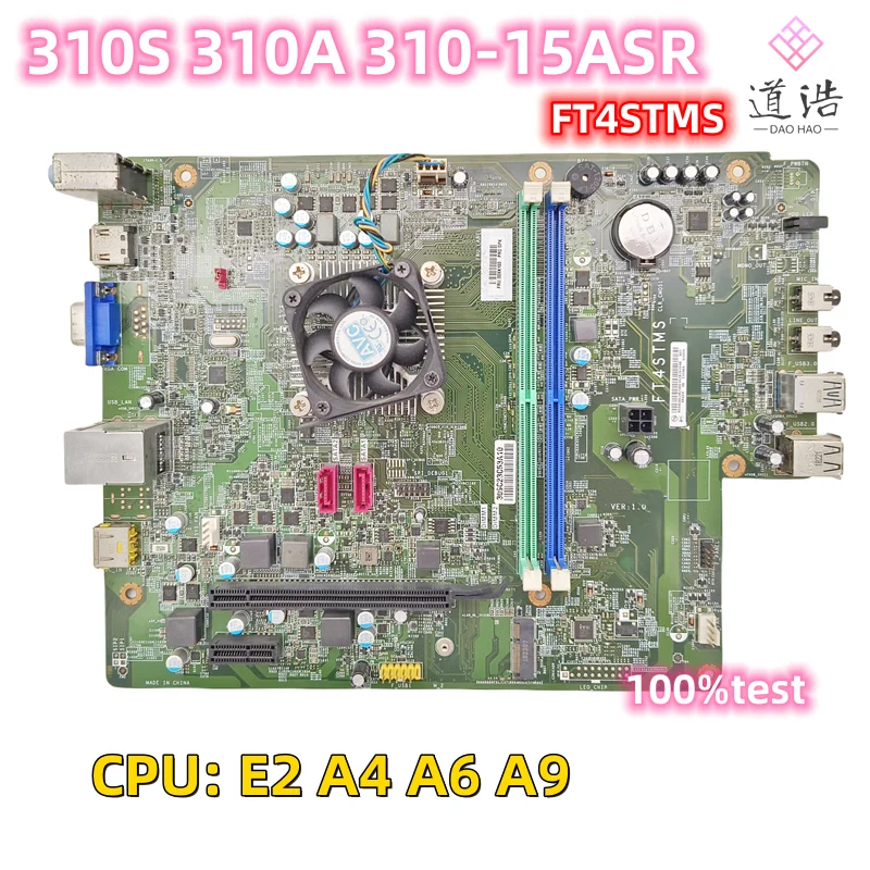 

FT4STMS For Lenovo 310S 310A 310-15ASR Motherboard With E2 A4 A6 A9 CPU DDR4 Mainboard 100% Tested Fully Work