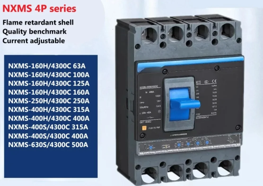 Plastic Case Circuit Breaker 4P NXMS-160A 250A 400A NXMS-160H/4300C 63A NXMS-160H/4300C 100A NXMS-400S/4300C 315A