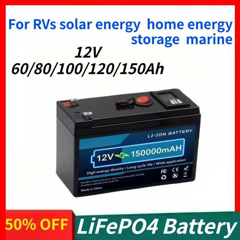 

12V 60Ah-150Ah Lithium Iron Phosphate Battery Built - in BMS Suitable for RVs Solar Energy Home Energy Storage Marine Use
