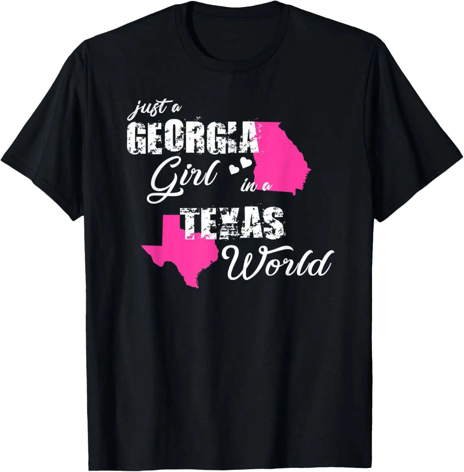 

Funny Georgia Shirts Just a Georgia girl in a Texas T-Shirt