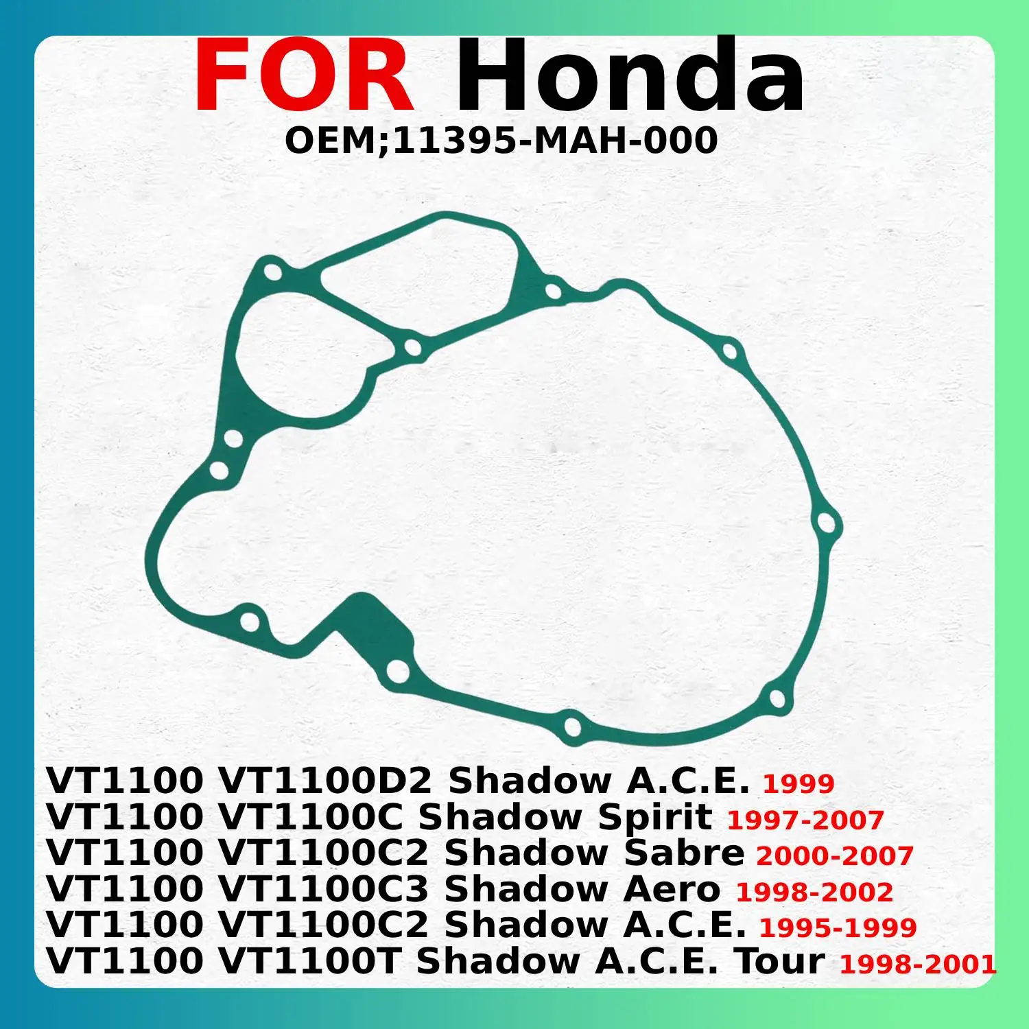 

Прокладка Крышки генератора для Honda VT1100 VT1100D2 VT1100C VT1100C2 VT1100C3 VT1100T Shadow 11395-MAH-000 аксессуары для мотоциклов