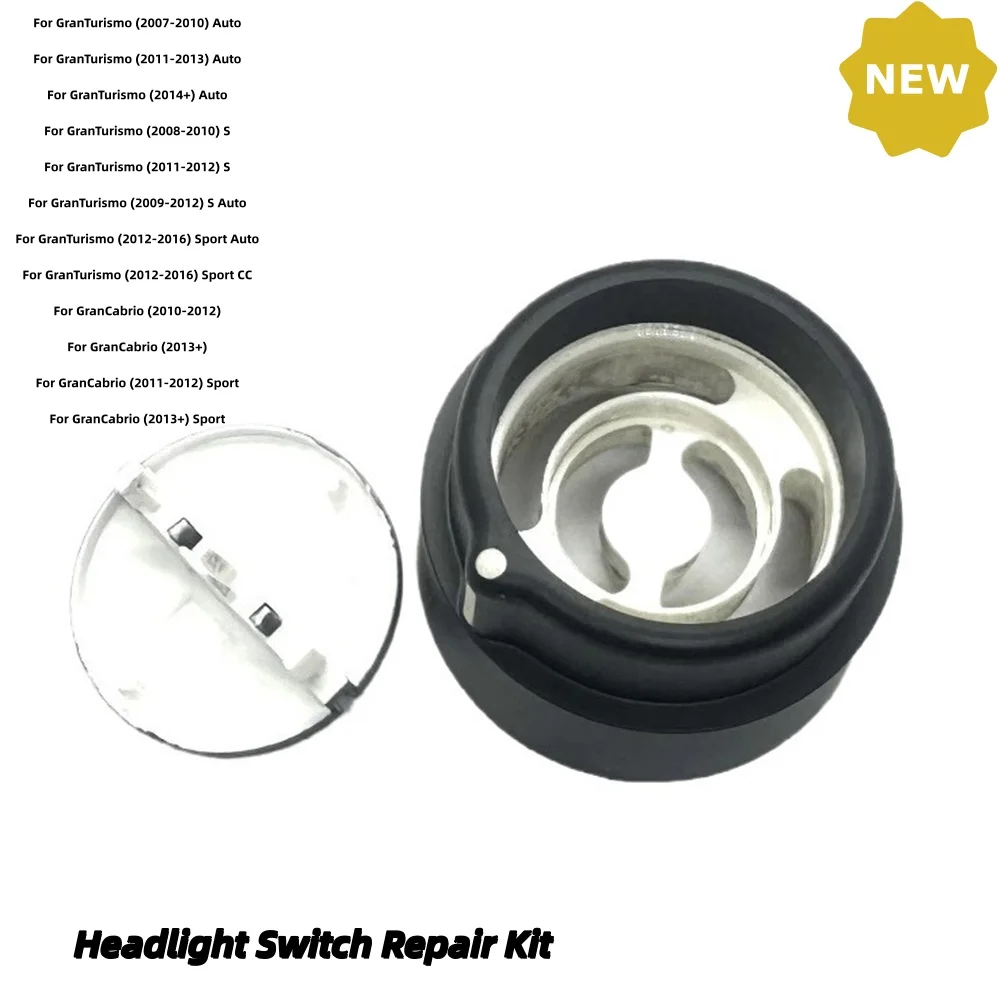 

Replacement Headlight Switch Repair Kit for Maserati For GranTurismo and For GranCabrio 237798 Compatible Models
