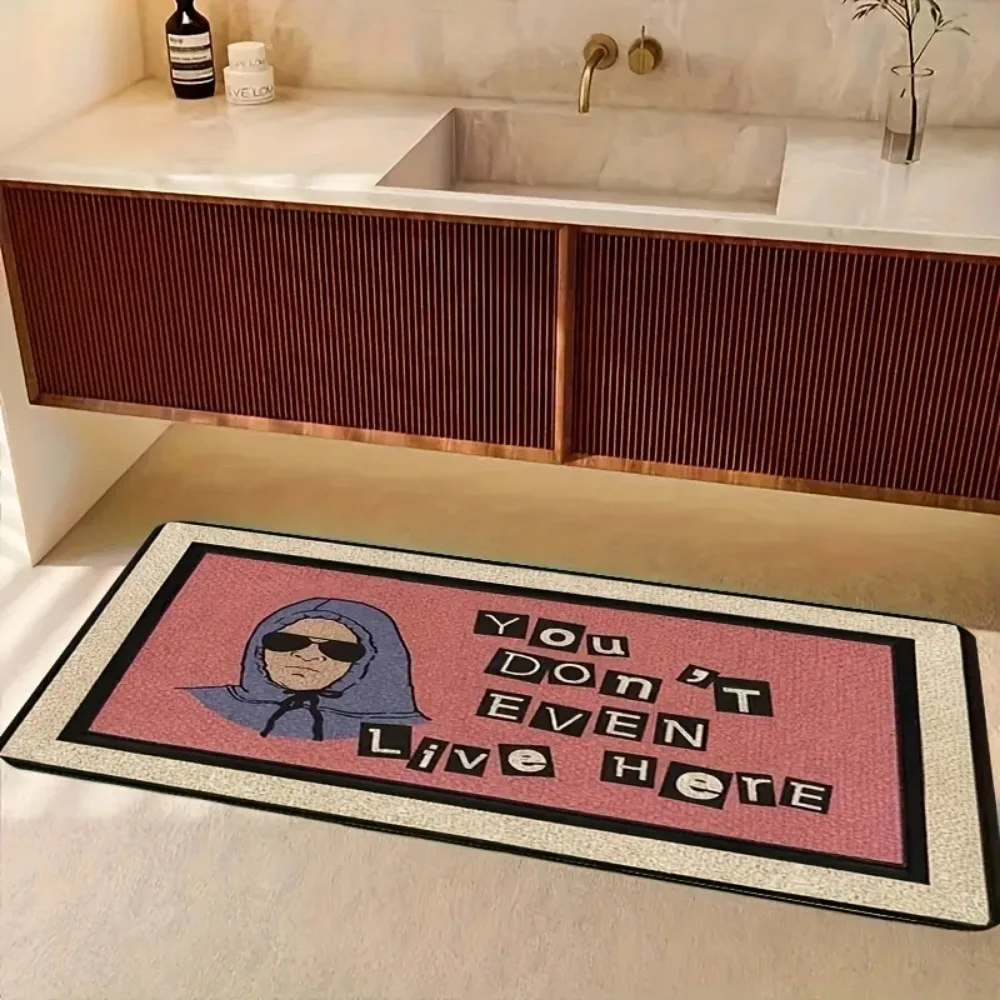 You Don't Even Live Here Funny Quote Welcome Doormat 2D Flat Print Non-Slip Floor Mat for Front Door Entryway Home Decor Rug