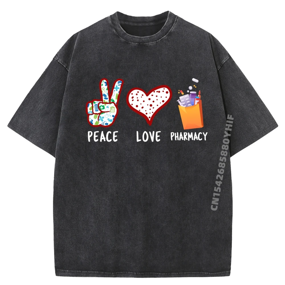

Peace Love Pharmacy Cpht Pharmacist Plus Size Men Clothing Student Original Mens Washed T-Shirts Birthday