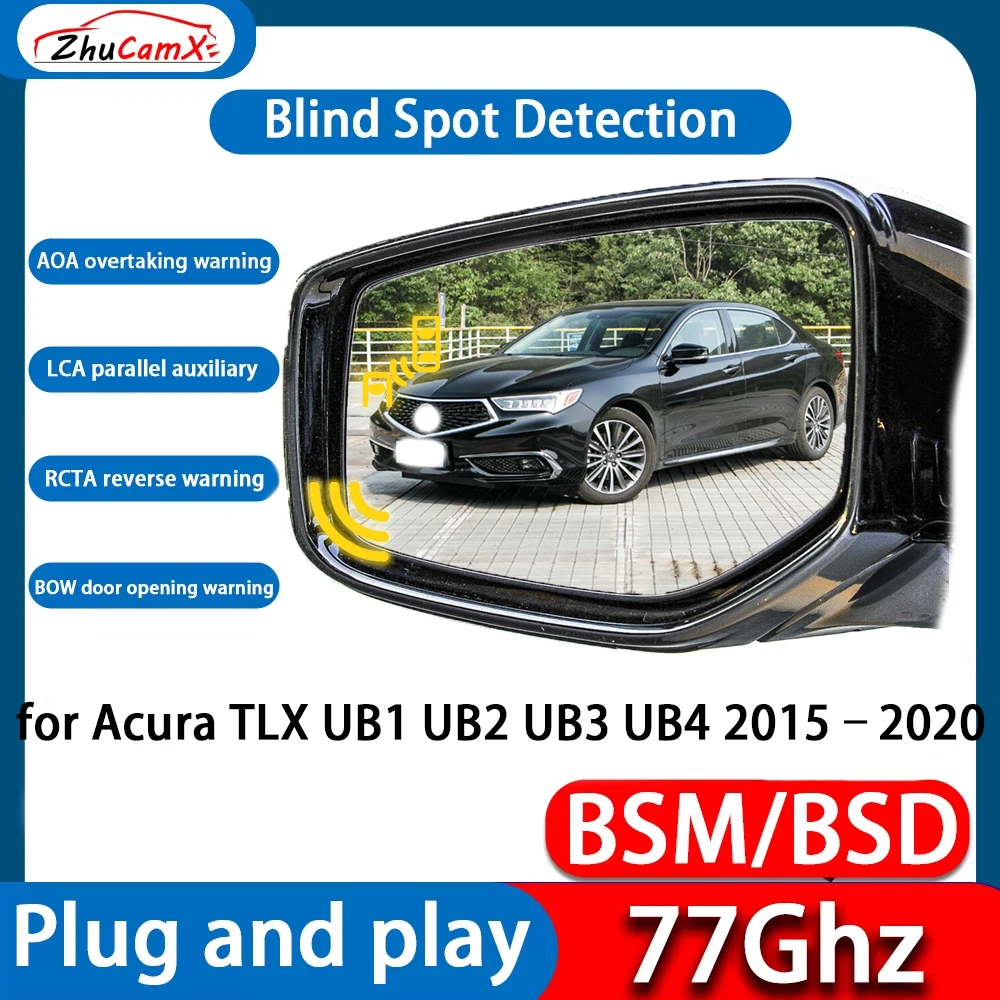 ZhuCamX DSM BSD Blind Spot Detection Monitoring Ultrasonic Warning Lane Assist System For Acura TLX UB1 UB2 UB3 UB4 2015–2020