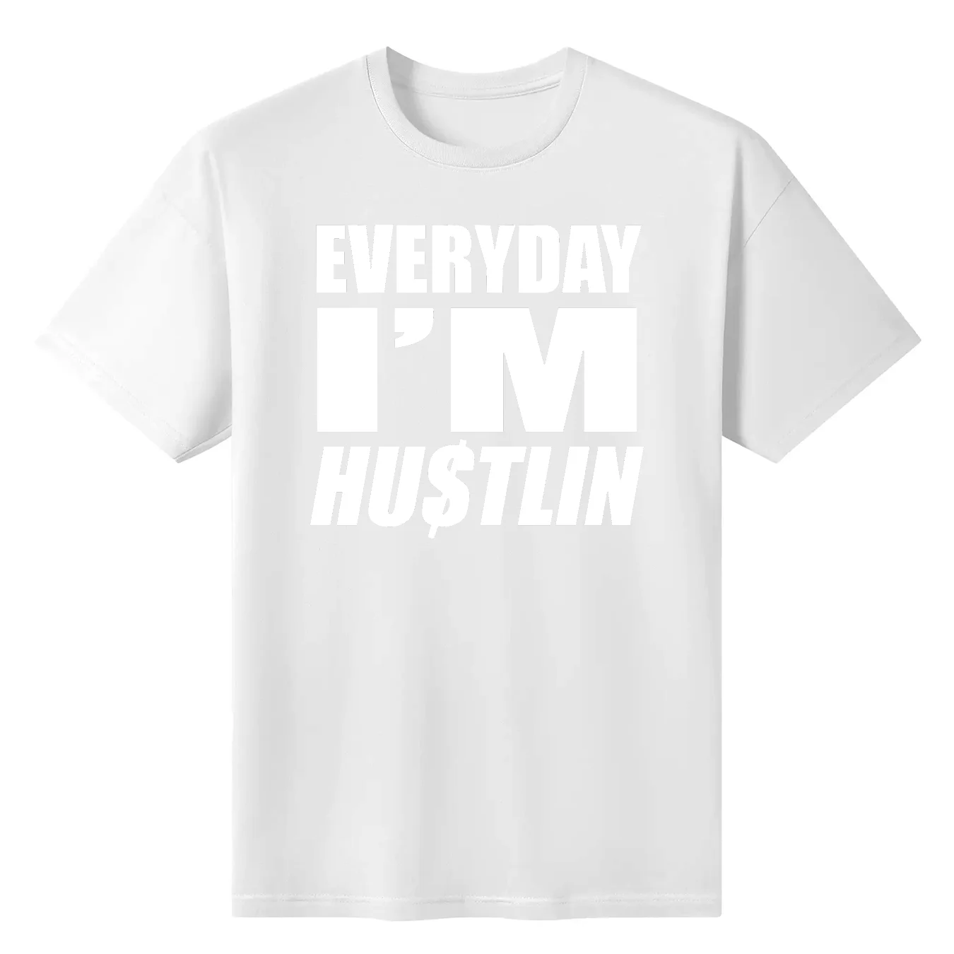 

Everday I'M Hustlin'Cool Fun T-Shirt Rick Ross Lyrics Hip Hop Rap Music Style