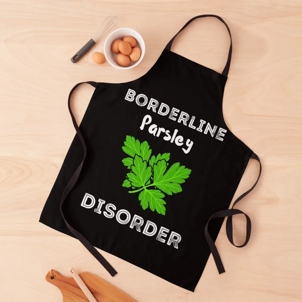 Borderline Parsley Disorder Shirt Apron christmas Cute Kitchen Apron