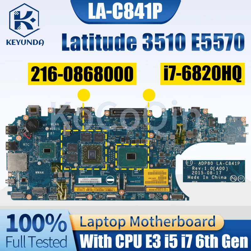 

Latitude 3510 E5570 Notebook Mainboard LA-C841P 09MTYR 0N98Y6 0CC27G 00D152 0XJ3XM 0CPTX8 E3 i5 i7 6th Gen Laptop Motherboard