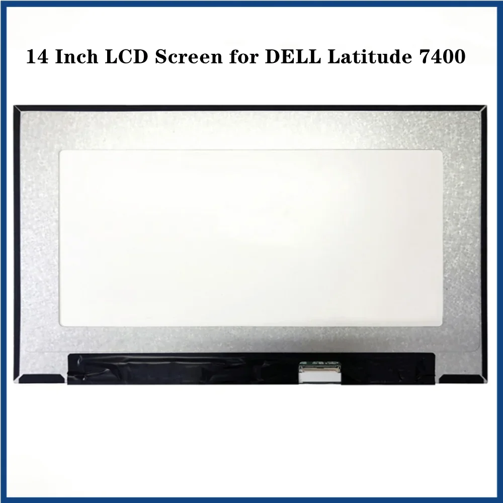 

14 inch for DELL Latitude 7400 LCD Screen IPS Slim Panel FHD 1920x1080 EDP 40pins 72% NTSC In-Cell Touch