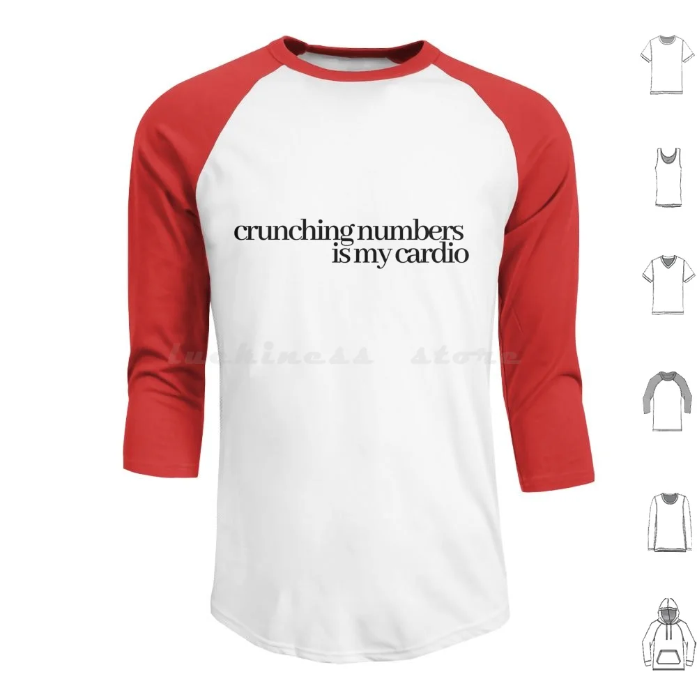 

Crunching Numbers Is My Cardio Hoodie cotton Long Sleeve Cpa Accountant Public Accountant Math Math Teacher Tax Season Tax