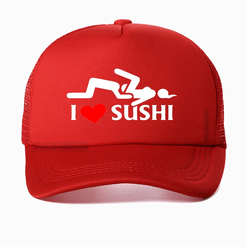 I Love Sushi Trucker Cap Men Funny Baseball Caps Cool Summer Unisex Mesh Breathable Snapback hats Casquette