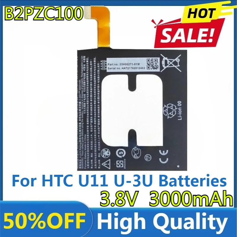 

New High Quality Replaceable B2PZC100 3.8V 3000mAh High Capacity Battery for HTC U11 U-3U Batteries