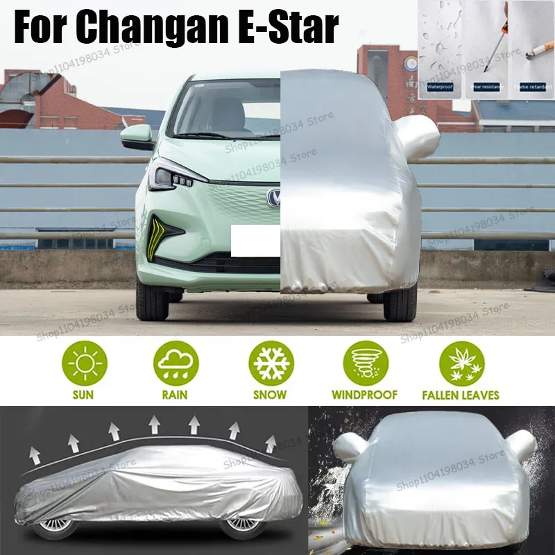 

For Changan E-Star Auto Anti snow Anti dust Sunscreen Anti-uv Anti peeling paint And Anti Rainwater 210t car cover Car cover