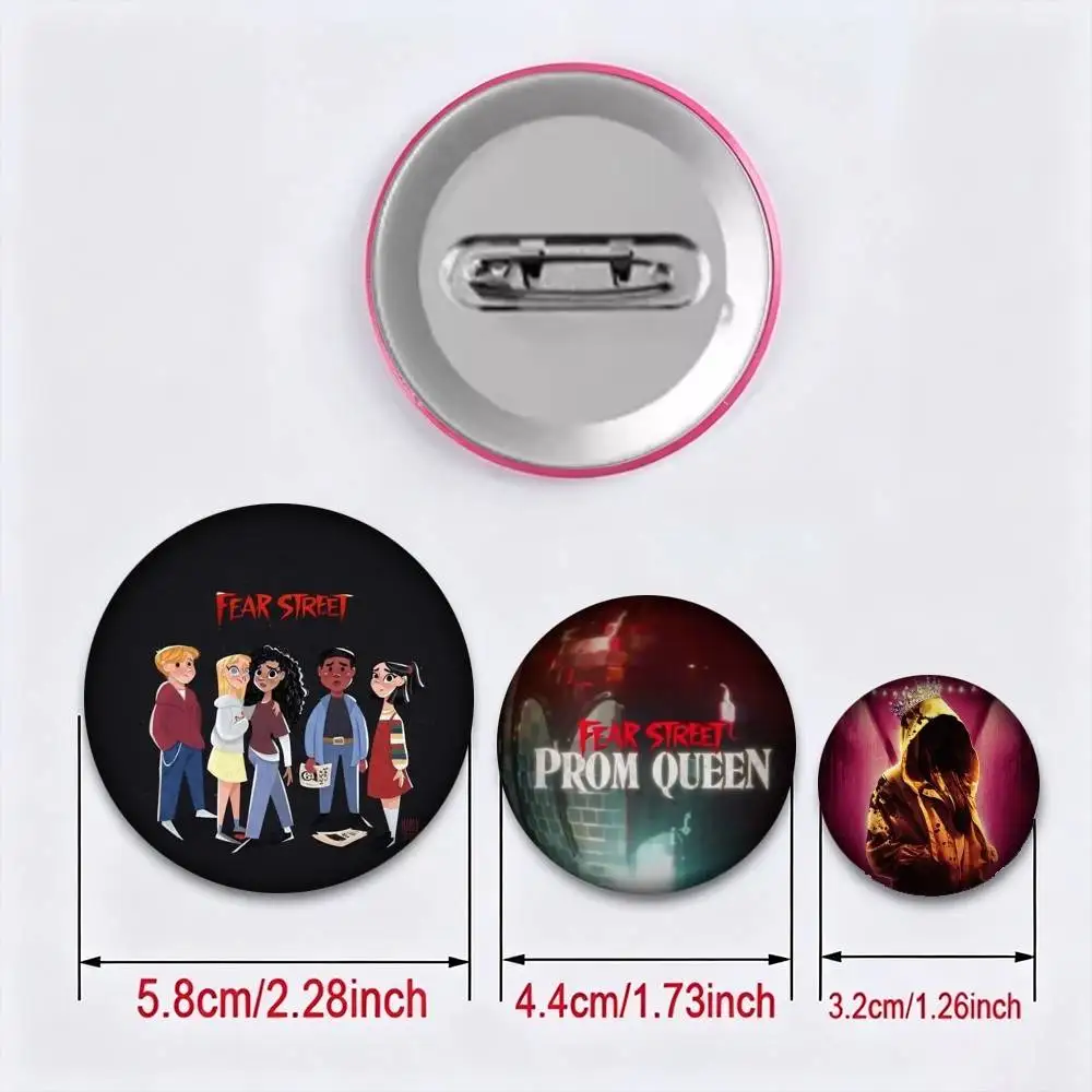 Fear S-Street P-Prom Queen 25mm 32mm 44mm 58mm 75mm Brooches Badges Pins for Accessories Gift