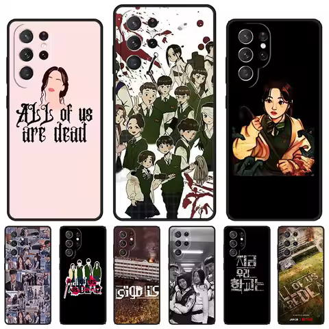 All of us are dead phone case For Samsung Galaxy S24 S23 S22 Ultra Note 10 20 Plus S8 S9 S10 S20 S21 FE Cover