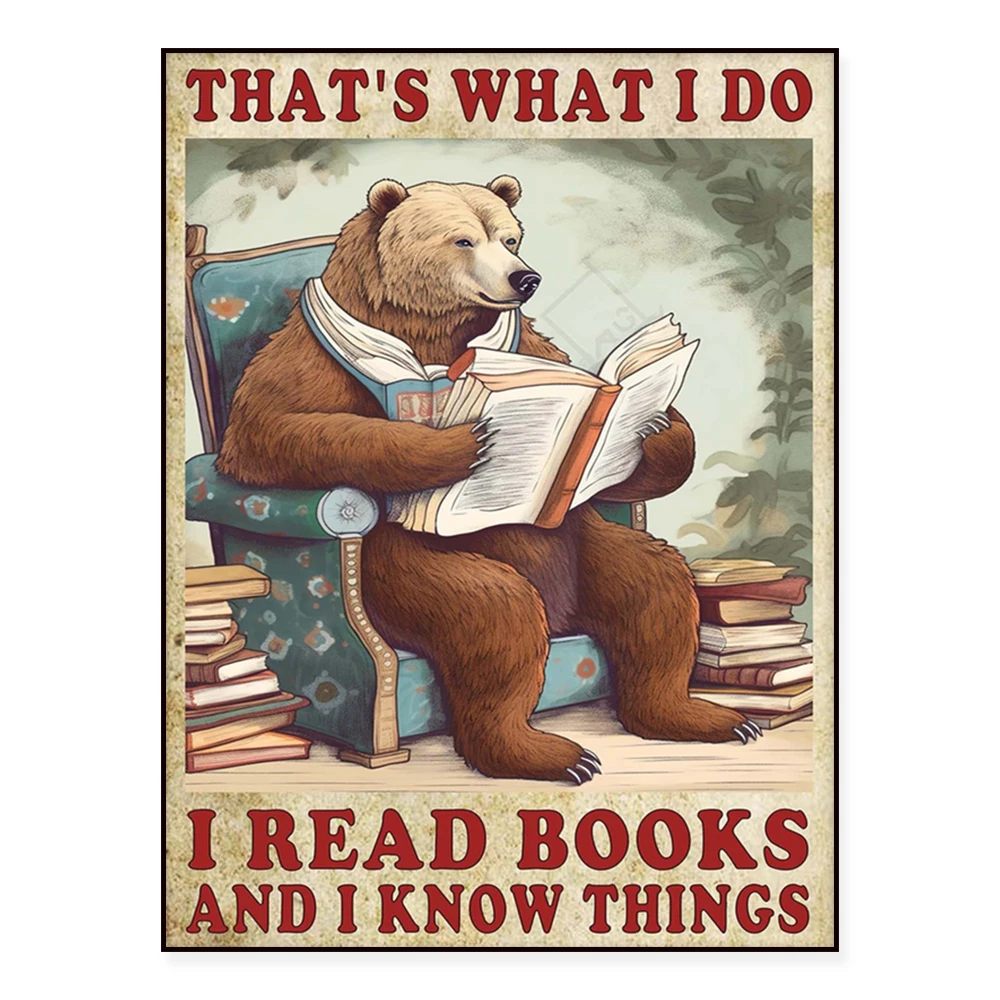 Bear That's What I Do I Read Books I Drink Coffee And I Know Things Poster, Funny Bear Reading Books Drinking Coffee Poster