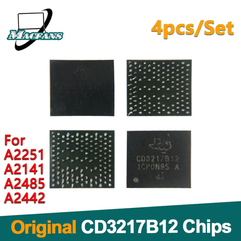 4pcs/Set Original CD3217 CD3217B12 Chip for Macbook Pro Retina A2141 A2442 A2485 A2251 Motherboard Logic Board Repair IC Chipset