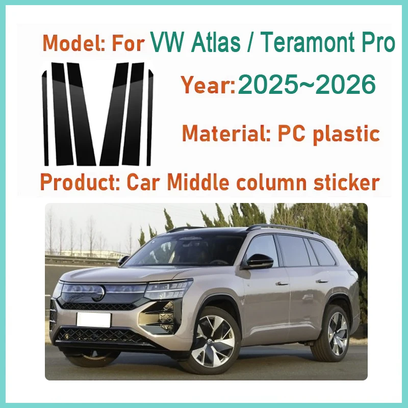 6x Car Pillar Sticker For Volkswagen Atlas VW Teramont Pro 2025 2026 Window Trim Cover B C Column Glossy Decoration Accessories