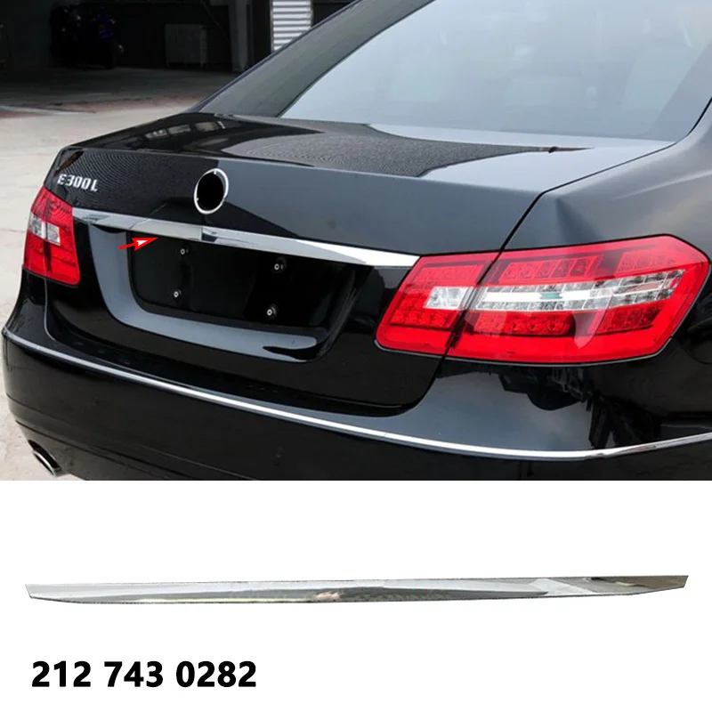 For Mercedes Benz C Class W212 E200 E300 E260 2127430282 A2127430082 Trunk Rear Back Door Tailgate Chrome Trim Chromium Styling