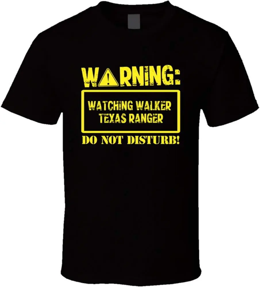 Warning Watching Walker Texas Ranger T Shirt