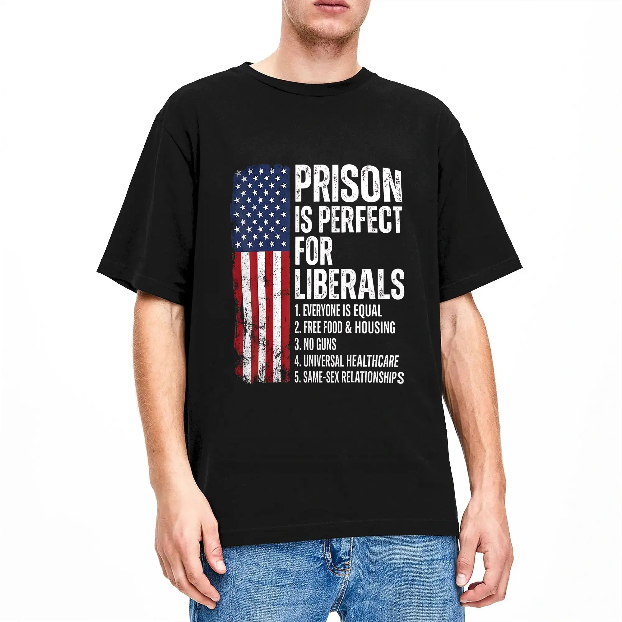 Prison is Perfect for Liberals Funny Anti Liberal Quote T Shirt Summer T Shirts 100% Cotton O Neck Tees Short-Sleeve Tshirt