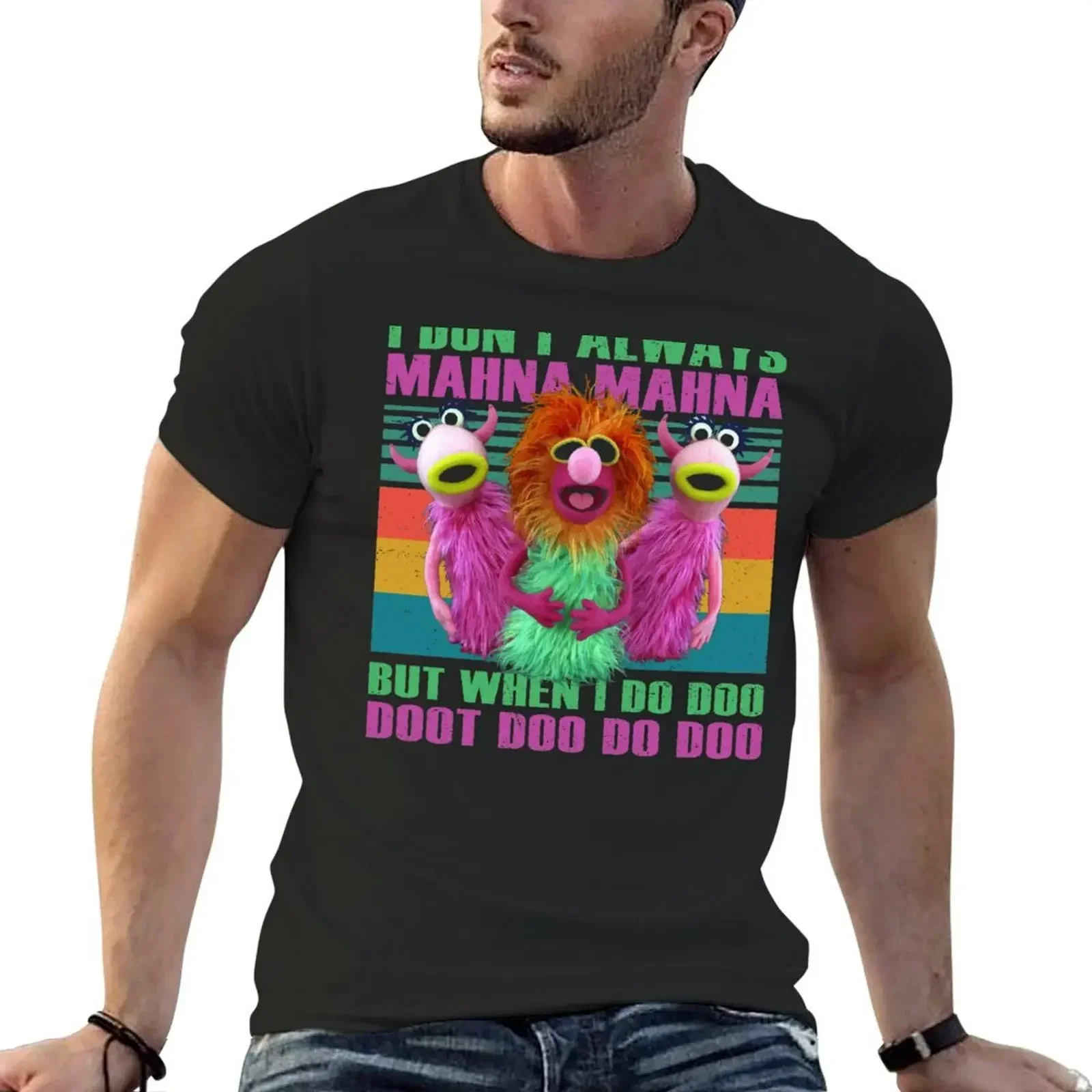 Graphic Vintage I Don't Always Mahna Mahna T-Shirt Short sleeve tee sublime mens graphic t-shirts