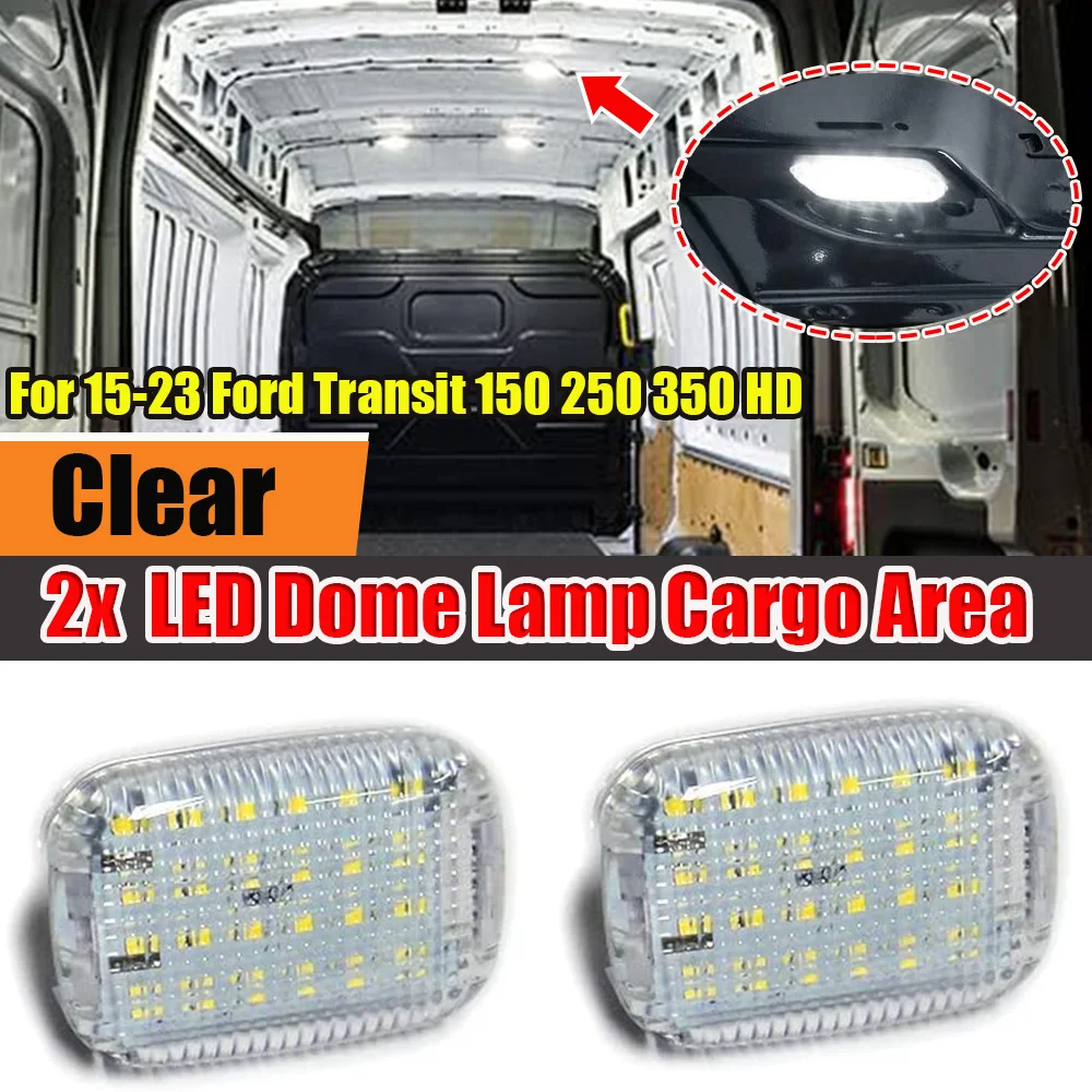 

HD LED Interior Cargo Dome Light For Ford Cargo Transit Van 2023 Transit 350 For Transit 150/250/350/350 HD Van Transit Connect